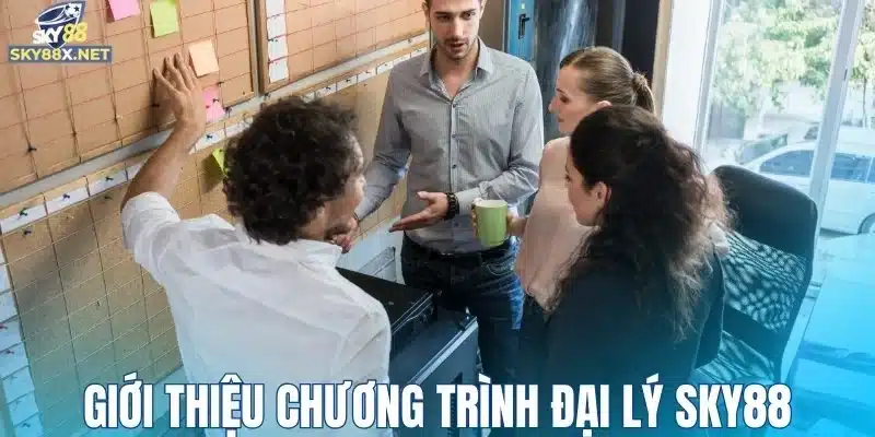 Giới thiệu chương trình đại lý Sky88