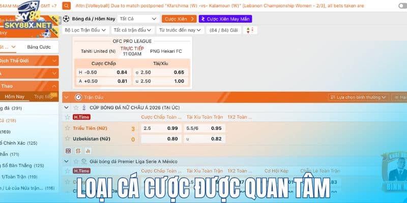 Loại cá cược được quan tâm tại sảnh thể thao Sky88